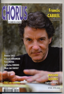 Françis Cabrel, un des parrains de Chorus avec Alain Souchon et Jean-Jacques Goldman Françis Cabrel, un des parrains de Chorus avec Alain Souchon et Jean-Jacques Goldman